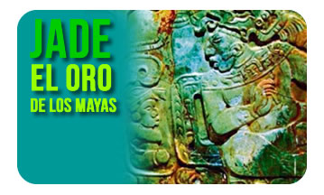 Jade, el oro de los Mayas.