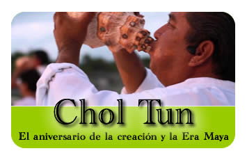 Chol Tun El aniversario de la creación y la Era Maya